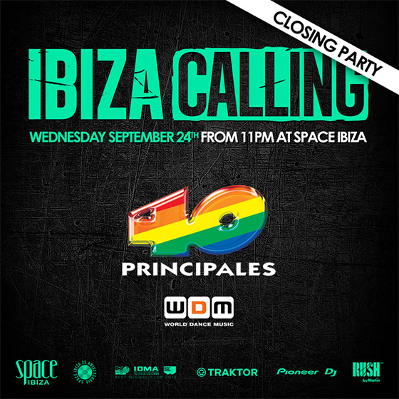 Ibiza Calling Closing @ Space Ibiza. World Dance Music. 40 principales
