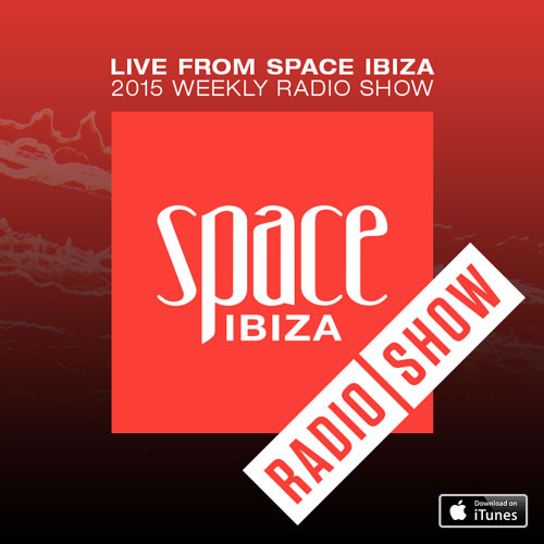 Space Ibiza Radio Show 2015